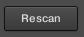 Rescan.png